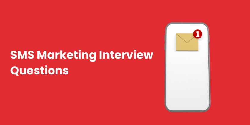 SMS Marketing Interview Questions