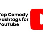 Top Comedy Hashtags for YouTube