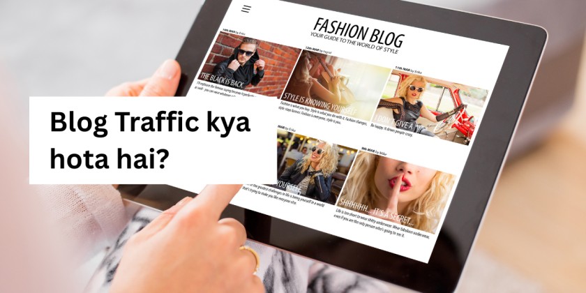 Blog Traffic kya hota hai?