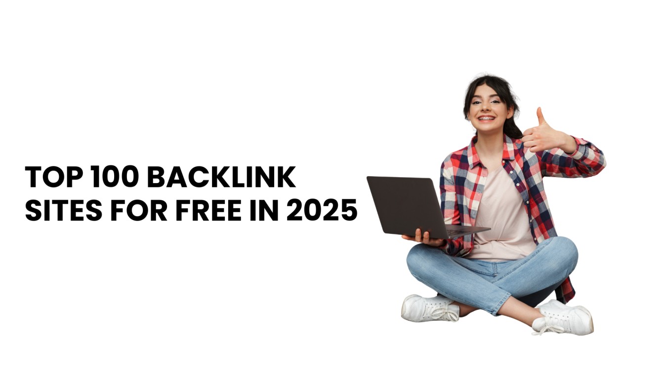 Top 100 Backlink Sites for Free in 2025