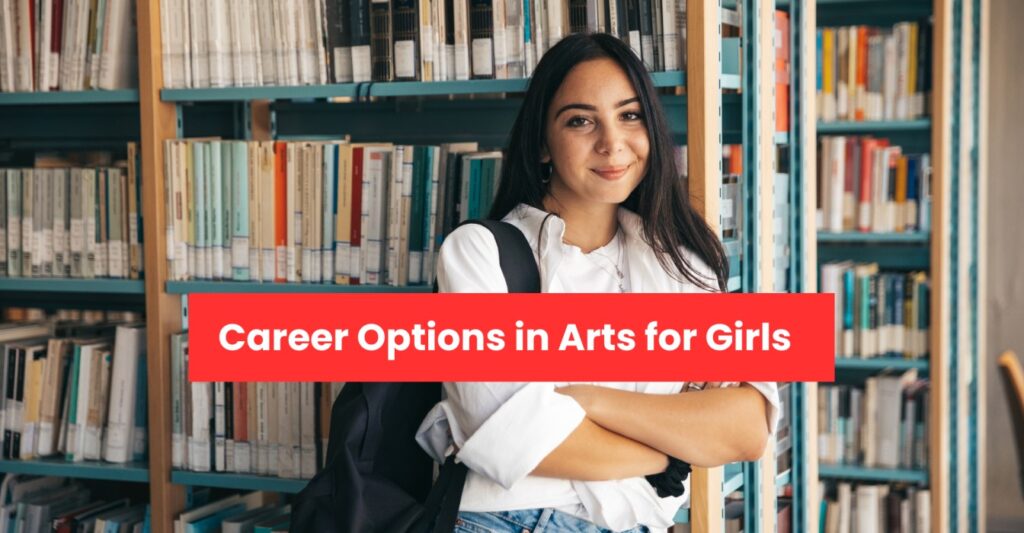 Career Options in Arts for Girls