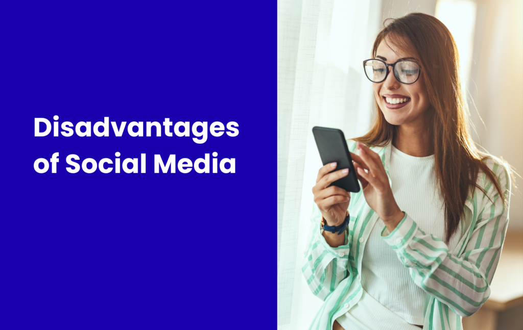 Disadvantages of Social Media