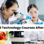Food Technology Courses After 12th: Eligibility and Scope
