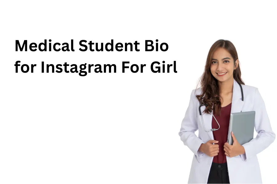 Medical Student Bio for Instagram For Girl