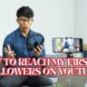 How to Reach My First 5K Followers on YouTube
