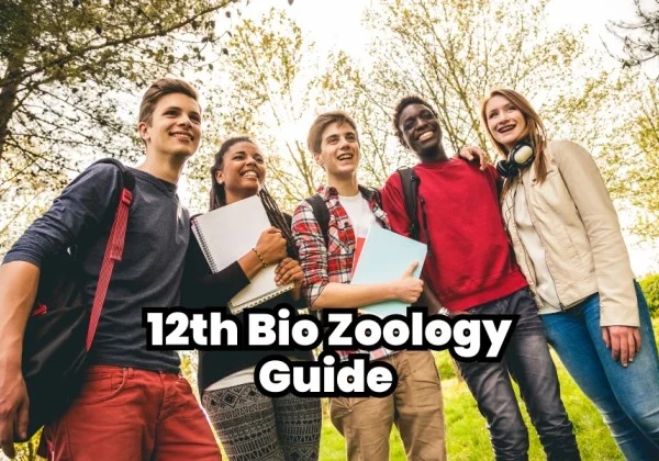 12th Bio Zoology Guide