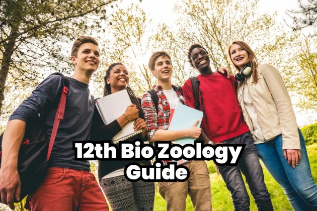 12th Bio Zoology Guide