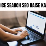 Voice Search SEO Kaise Kare – Complete Guide