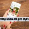 Instagram Bio for Girls Stylish