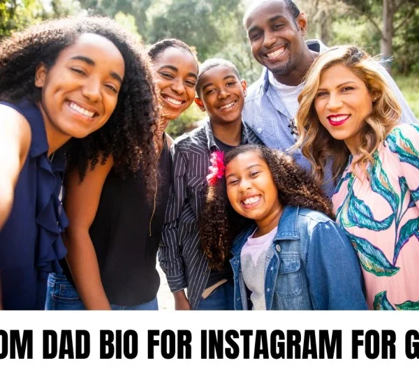 Mom Dad Bio for Instagram for Girl