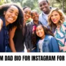 Mom Dad Bio for Instagram for Girl